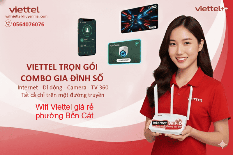wifi Viettel giá rẻ phường Bến Cát tốt nhất