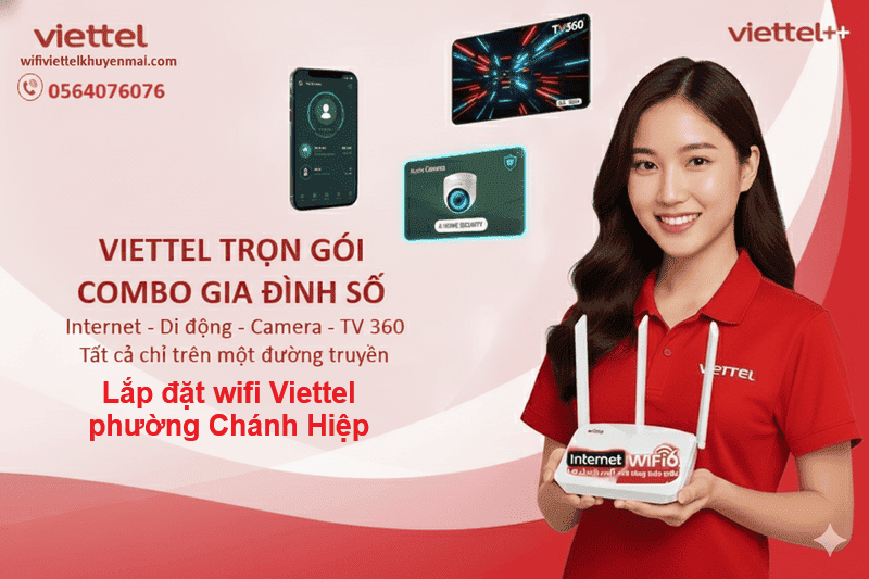 Lắp đtự wifi Viettel phường Chánh Hiệp ngay hôm nay