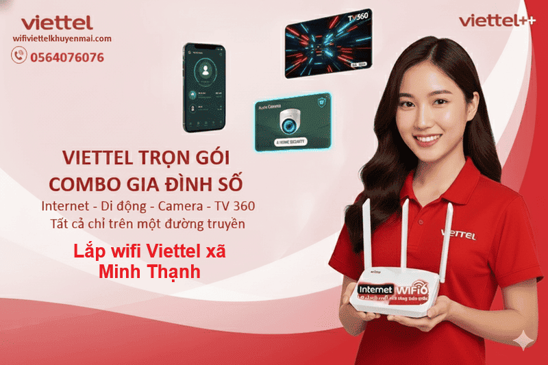 dịch vụ lắp wifi Viettel xã Minh Thạnh chất lượng cao