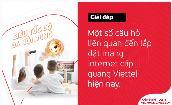 Câu hỏi và câu trả lời chi tiết khi lắp wifi Viettel Bắc Trà My