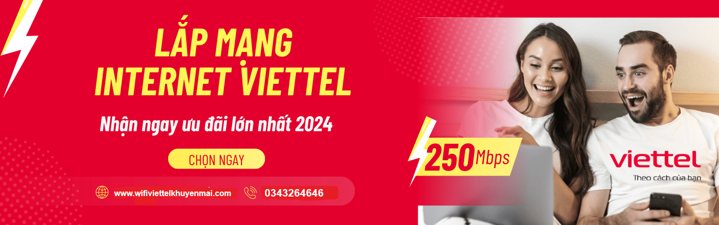 lắp wifi Viettel Mỏ Cày Bắc nhận ngay ưu đãi lớn