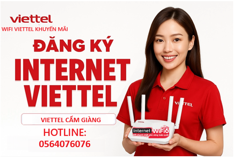 Lắp Wifi Viettel Tại Cẩm Giàng, Hải Dương Giải Pháp Internet Mới